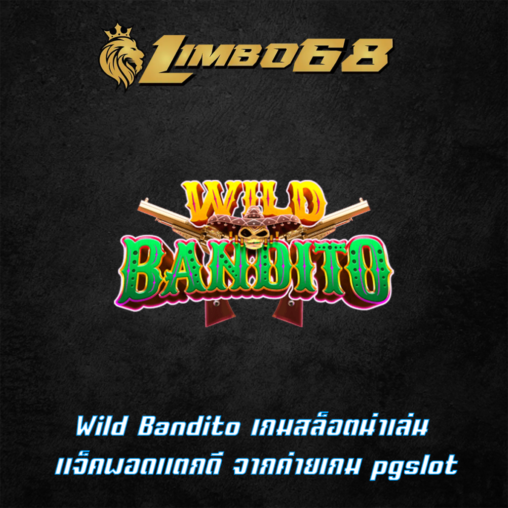Wild Bandito